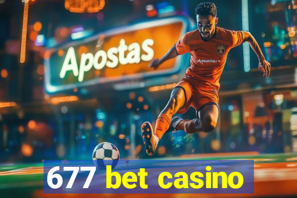 677 bet casino